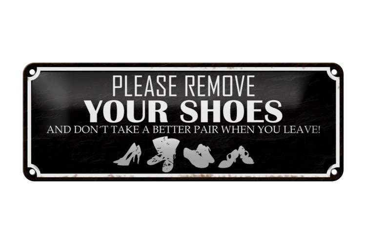 Blechschild Spruch 27x10cm please remove your shoes schwarzes Schild