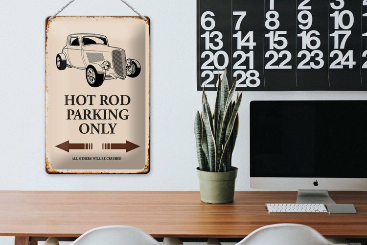 Blechschild Spruch 20x30cm Hot rod Parking only all others