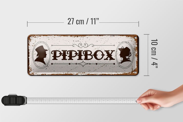 Blechschild Spruch 27x10cm Pipibox Dekoration