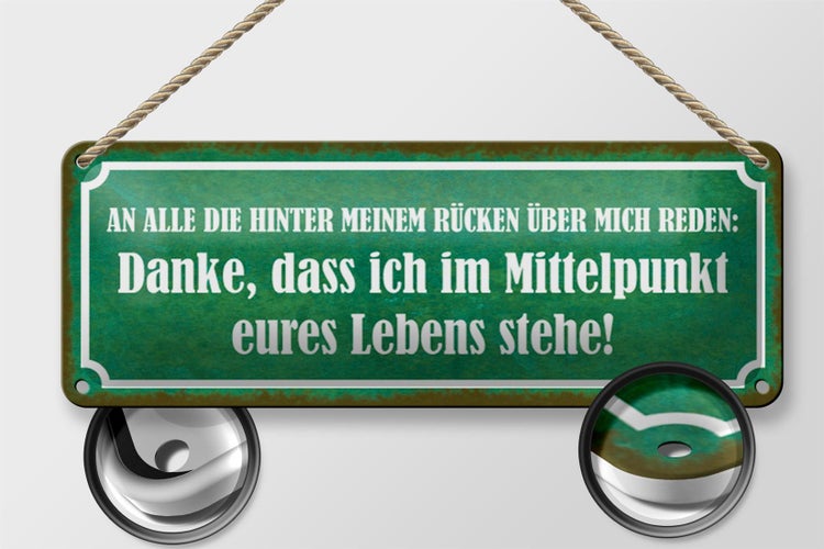 Blechschild Spruch 27x10cm die hinter meinem Rücken reden Dekoration
