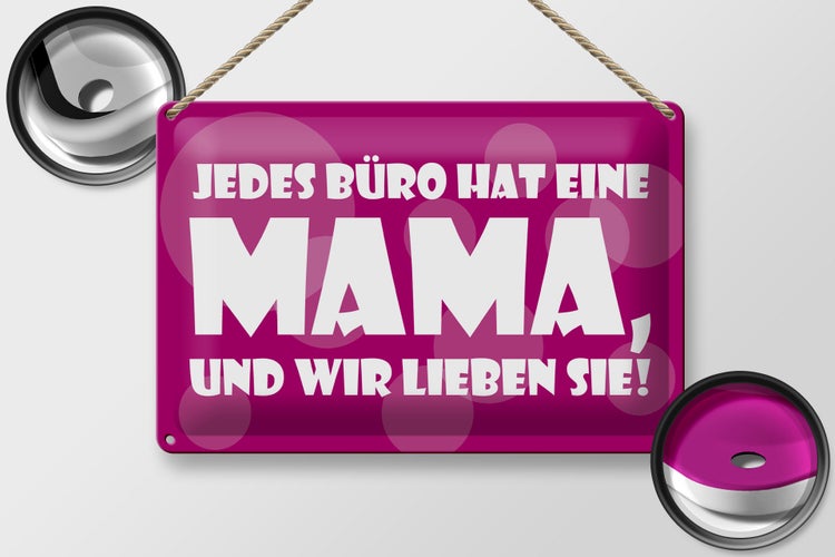 Blechschild Spruch 30x20cm Jedes Büro hat eine Mama