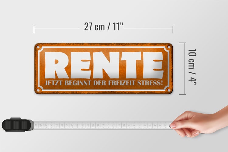 Blechschild Spruch 27x10cm Rente beginnt Freizeit Stress Dekoration