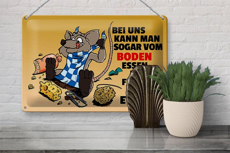 Blechschild Spruch 30x20cm Vom Boden essen man findet etwas