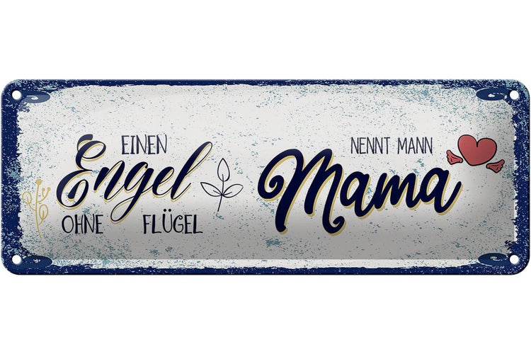 Blechschild Spruch Engel ohne Flügel nennt man Mama 27x10cm