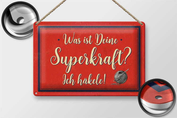 Blechschild Spruch 30x20cm was deine Superkraft ich häkele