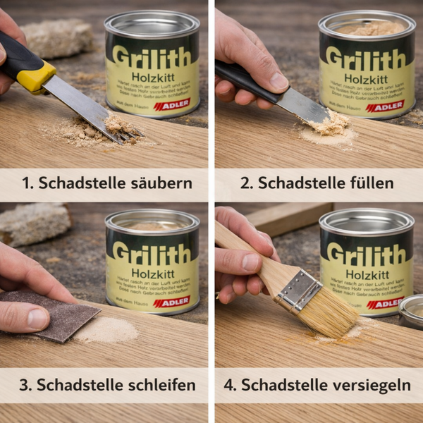 Vier Schritte zur Holzreparatur mit Adler Grilith Holzkitt: Schadstelle säubern, füllen, schleifen und versiegeln.