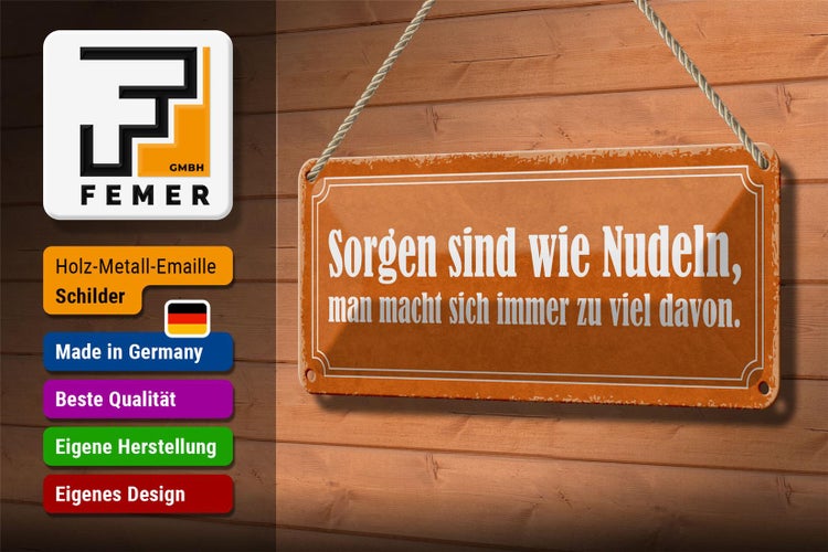 Blechschild Spruch 27x10cm Sorgen sind wie Nudeln man macht Dekoration