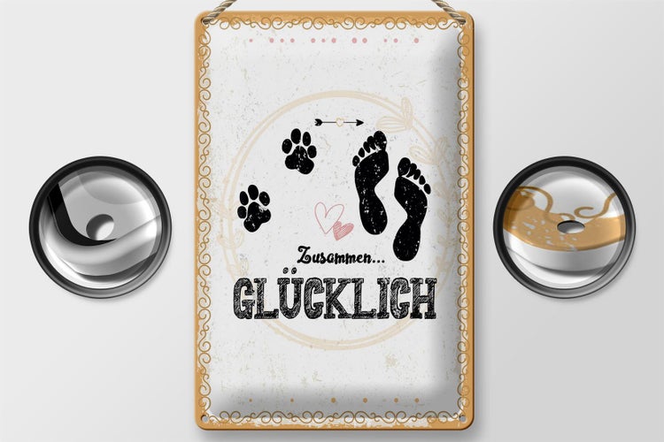 Blechschild Spruch Zusammen Glücklich Hund Mensch 20x30cm