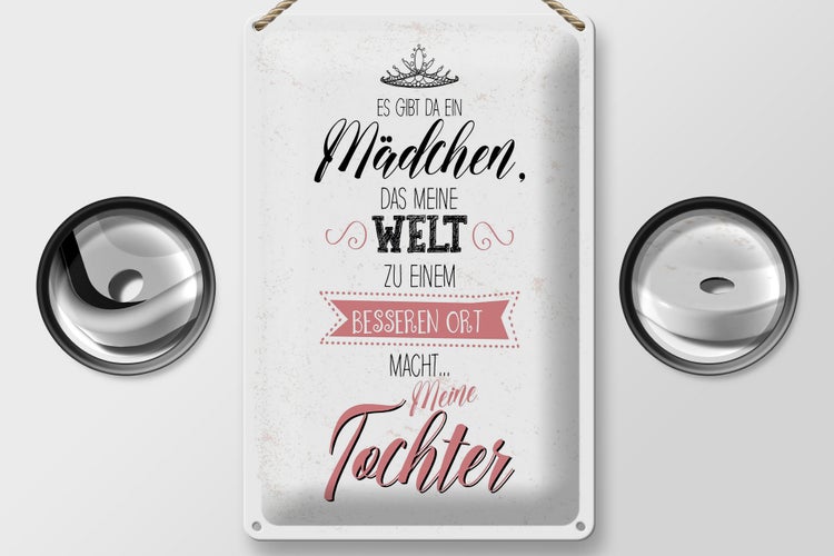 Blechschild Spruch Tochter macht meine Welt besser 20x30cm