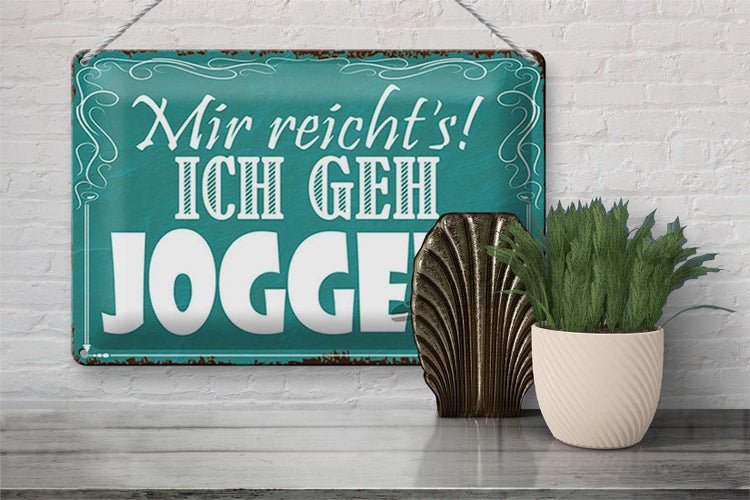 Blechschild Spruch 30x20cm mir reicht`s ich geh joggen