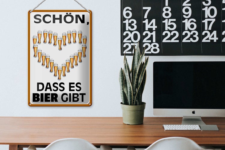 Blechschild Spruch 20x30cm schön dass es Bier gibt