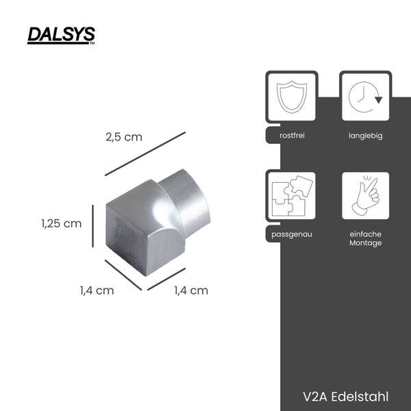 DALSYS Logo, V2A Edelstahl Außenecke für Profile, 2,5 mal 1,25 mal 1,4 Zentimeter. Rostfrei, langlebig, passgenau, einfache Montage.