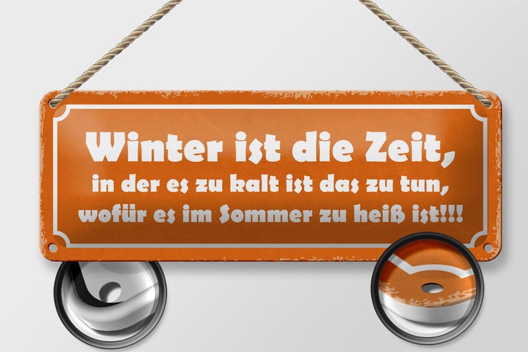 Blechschild Spruch 27x10cm Winter ist die Zeit in der es zu Dekoration