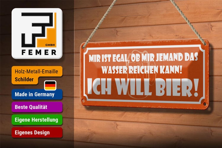Blechschild Spruch 27x10cm egal ob mir Wasser ich will Bier Dekoration