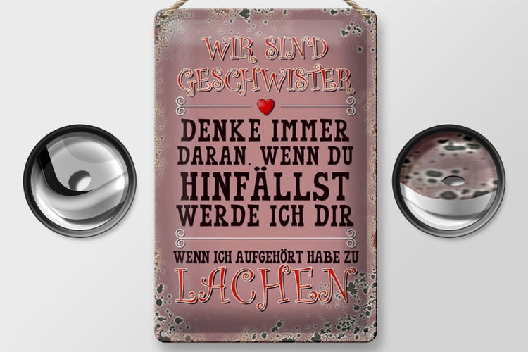 Blechschild Spruch 20x30cm wir Geschwister denke immer