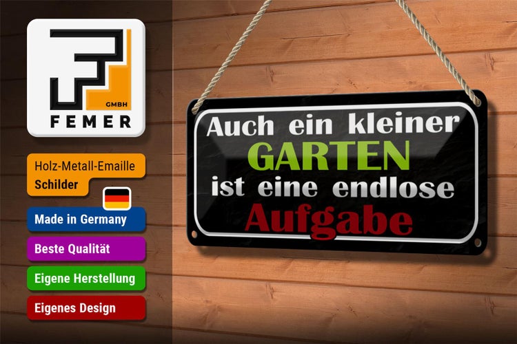 Blechschild Spruch 27x10cm kleiner Garten endlose Aufgabe Dekoration