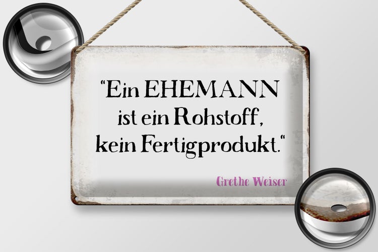 Blechschild Spruch 30x20cm ein Ehemann ist ein Rohstoff