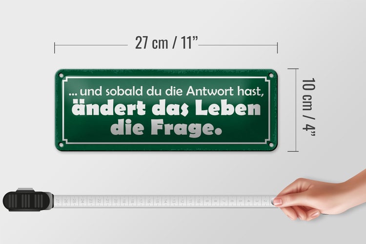 Blechschild Spruch 27x10cm sobald Antwort ändert die Frage Dekoration