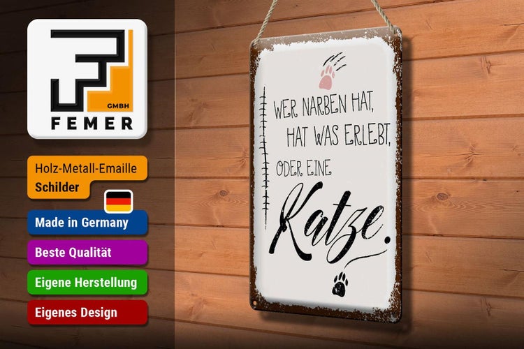 Blechschild Spruch Katze Wer Narben hat was erlebt 20x30cm