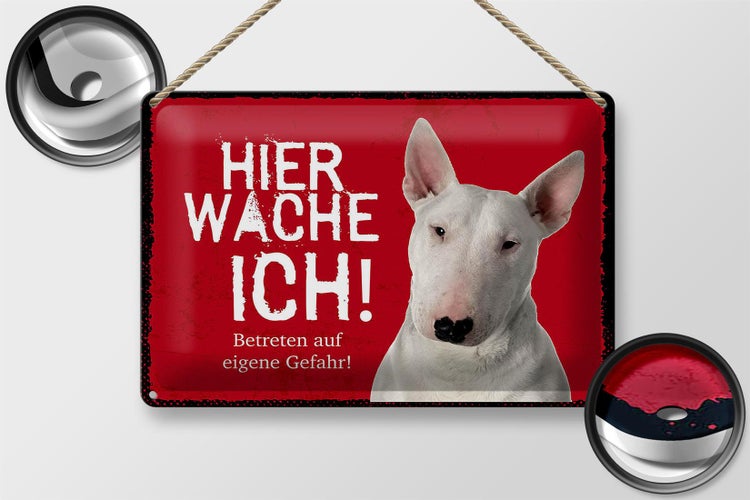 Blechschild Spruch 30x20cm Bullterrier hier wache eigene Gefahr