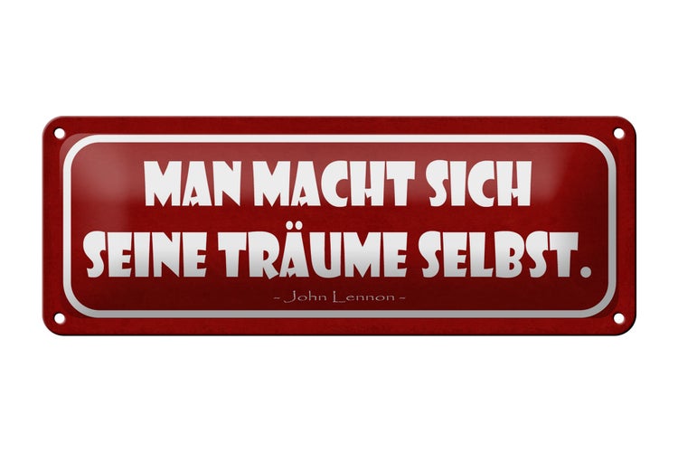 Blechschild Spruch 27x10cm man macht seine Träume selbst Dekoration