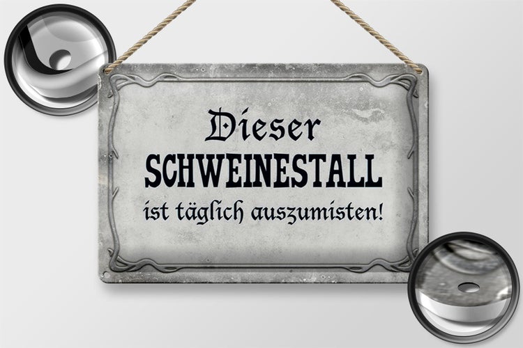 Blechschild Spruch 30x20cm dieser Schweinestall ist täglich