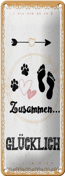 Blechschild Spruch Zusammen Glücklich Hund Mensch 10x27cm