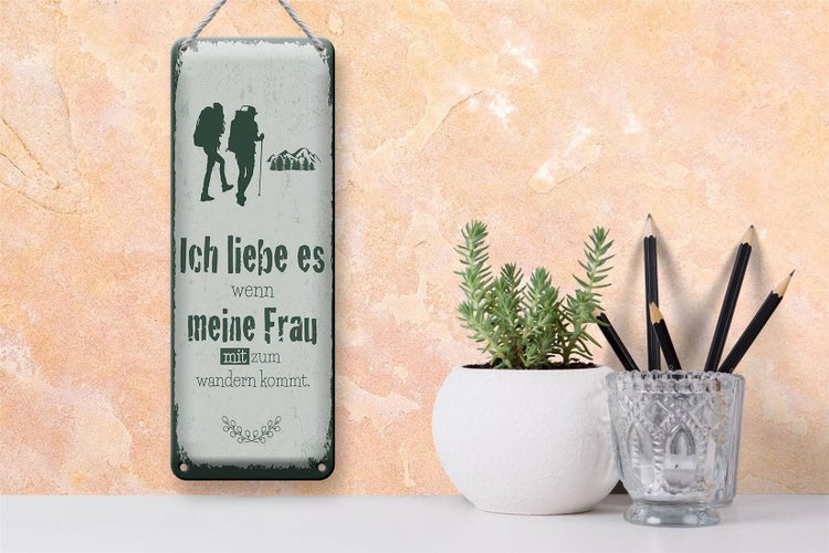 Blechschild Spruch Ich liebe meine Frau mit wandert 10x27cm