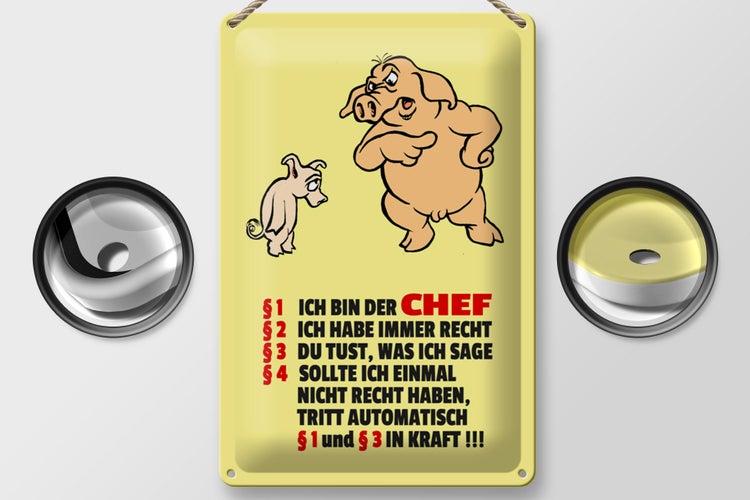 Blechschild Spruch 20x30cm Ich bin der Chef (Schweine)