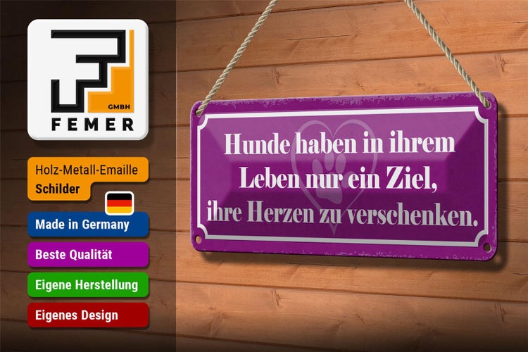 Blechschild Spruch 27x10cm Hunde Ziel Herzen verschenken Dekoration