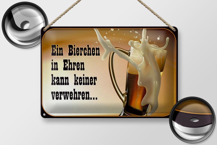 Blechschild Spruch 30x20cm Bierchen Ehren keine verwehren