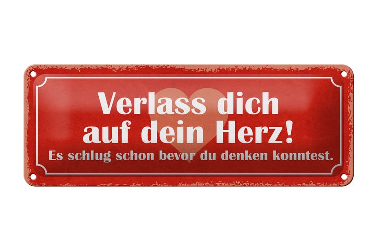 Blechschild Spruch 27x10cm verlass dich auf dein Herz Dekoration