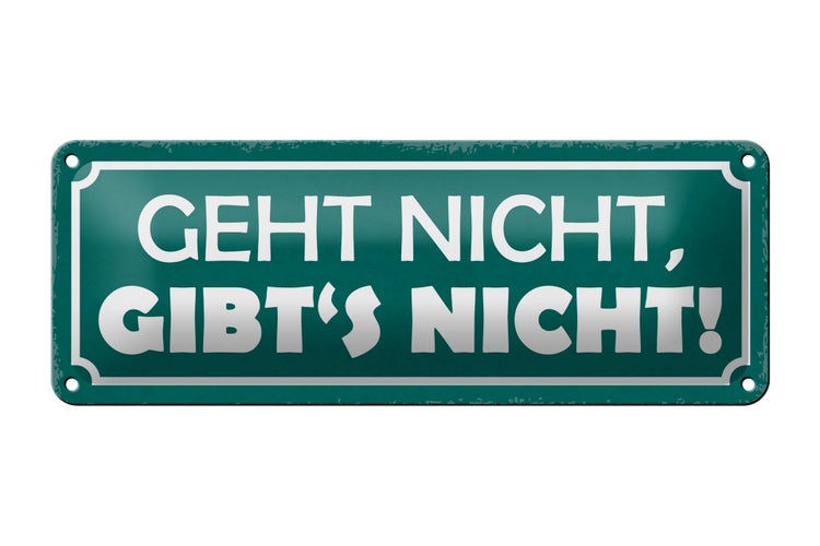 Blechschild Spruch 27x10cm geht nicht gibt`s nicht Dekoration