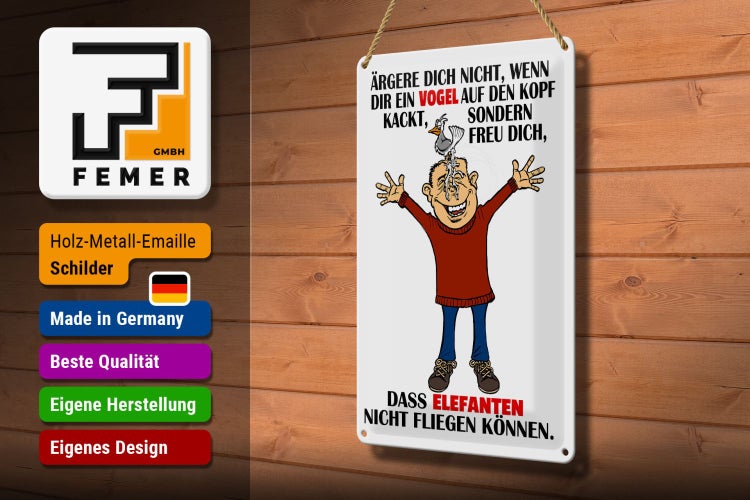 Blechschild Spruch 20x30cm ärgere dich nicht wenn ein Vogel