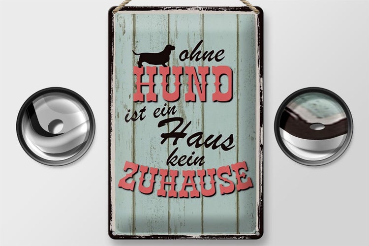 Blechschild Spruch 20x30cm Ohne Hund ist kein Zuhause