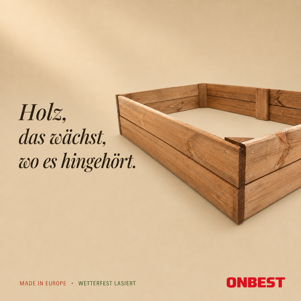 Hochbeet aus wetterfest lasiertem Holz für den Garten, hergestellt in Europa. ONBEST Logo.