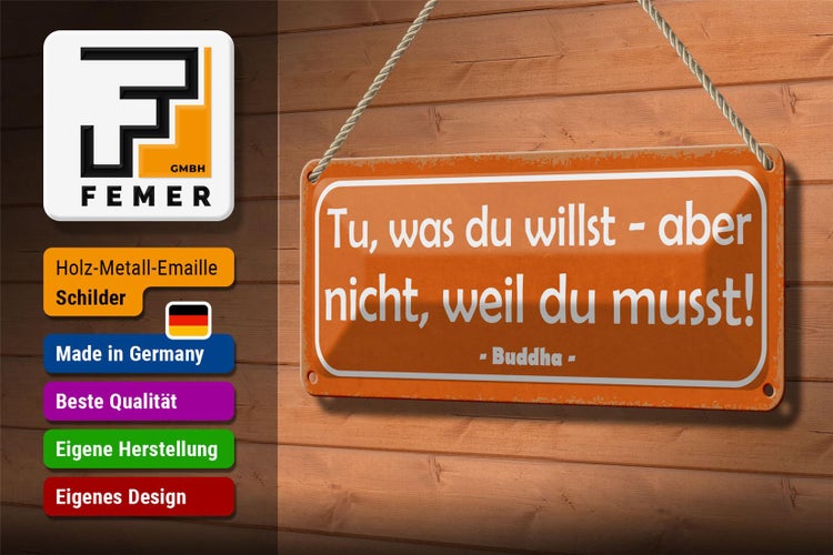 Blechschild Spruch 27x10cm tue was du willst aber nicht Dekoration