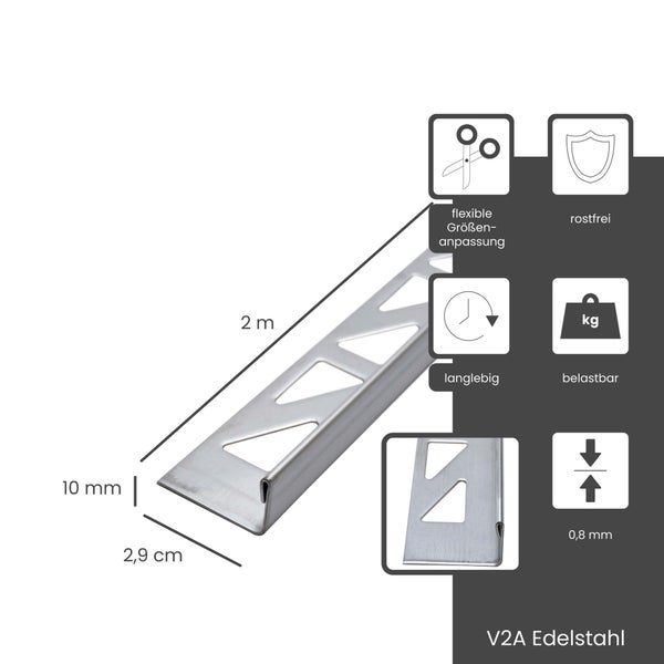V2A Edelstahl Fliesenschiene mit den Maßen 2 Meter Länge, 10 Millimeter Höhe, 2,9 Zentimeter Breite und 0,8 Millimeter Stärke, rostfrei und langlebig.