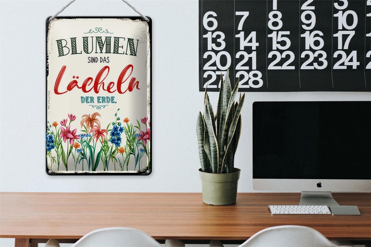 Blechschild Spruch 20x30cm Blumen sind das Lächeln der Erde