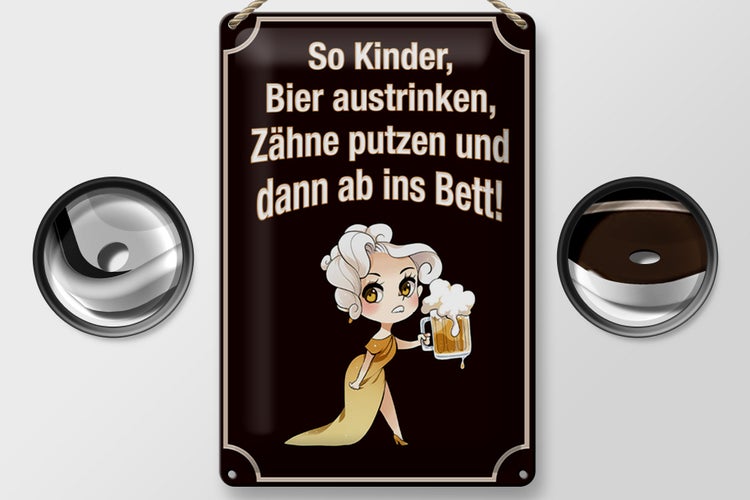 Blechschild Spruch 20x30cm so Kinder Bier austrinken und