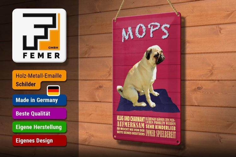 Blechschild Spruch 20x30cm Mops Hund klug und charmant