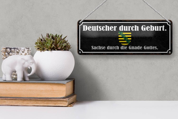 Blechschild Spruch 27x10cm Deutscher durch Geburt Sachse Dekoration