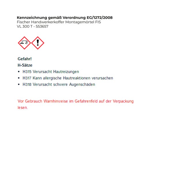Gefahrzeichen für Hautreizungen, allergische Reaktionen und schwere Augenschäden auf Fischer Montagemörtel.