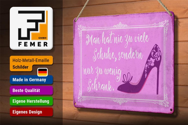 Blechschild Spruch 30x20cm man hat nie zu viele Schuhe