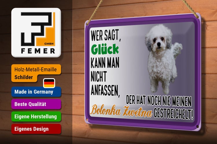 Blechschild Spruch 30x20cm Glück anfassen Bolonka Zwetna