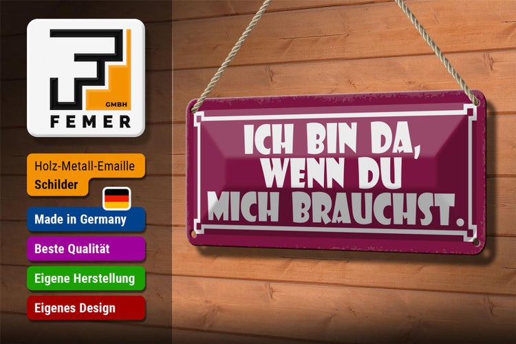 Blechschild Spruch 27x10cm ich bin da wenn du mich brauchst Dekoration