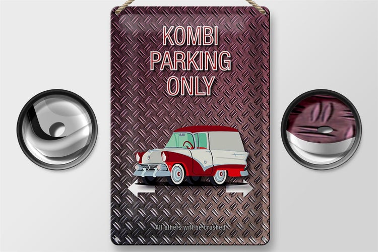 Blechschild Spruch 20x30cm Kombi parking only Auto Wanddeko