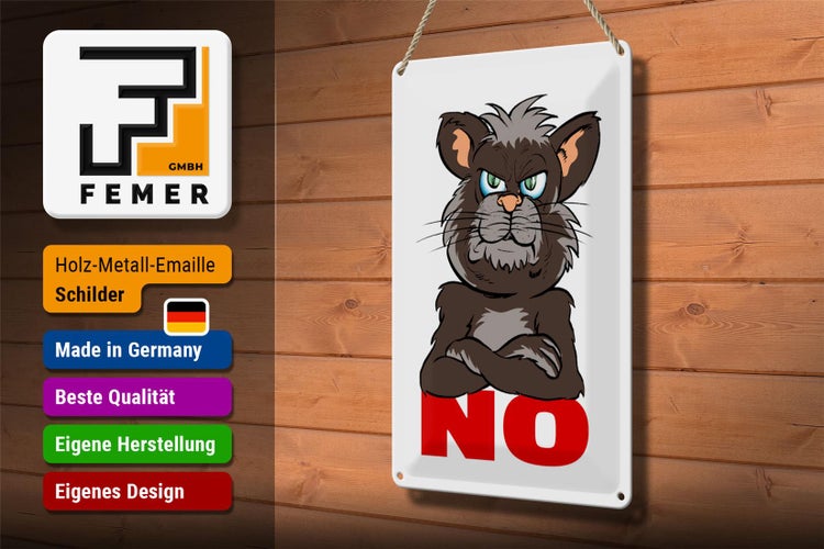Blechschild Spruch 20x30cm NO (Katze)