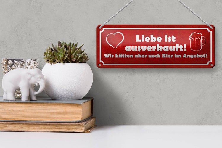 Blechschild Spruch 27x10cm Liebe ausverkauft Bier Angebot Dekoration