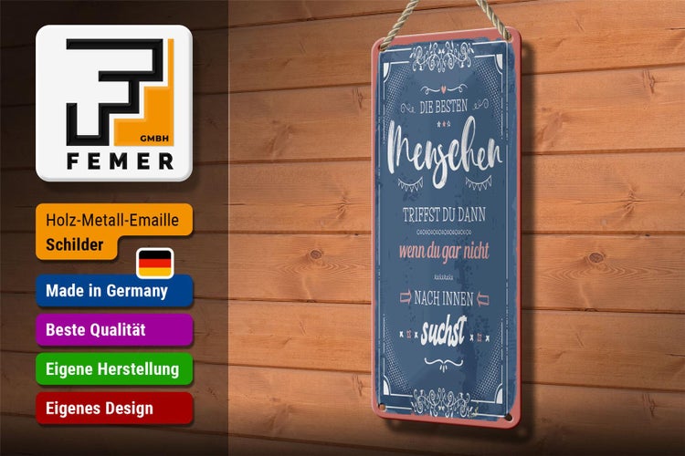 Blechschild Spruch 10x27 cm die besten Menschen triffst du Dekoration